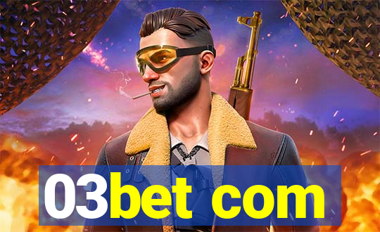 03bet com