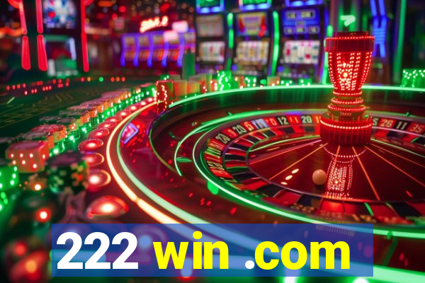 222 win .com