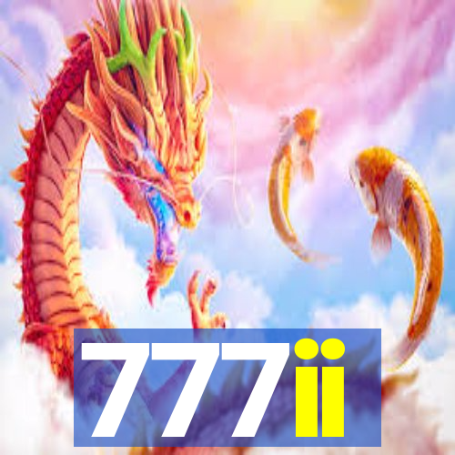 777ii