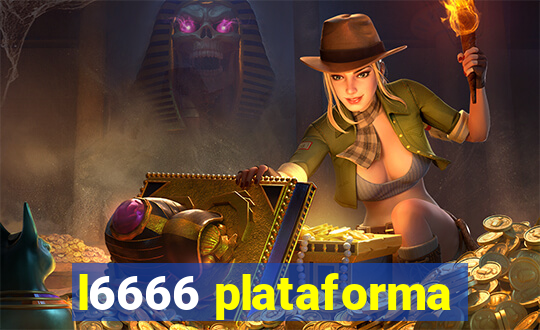 l6666 plataforma