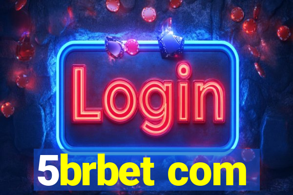 5brbet com