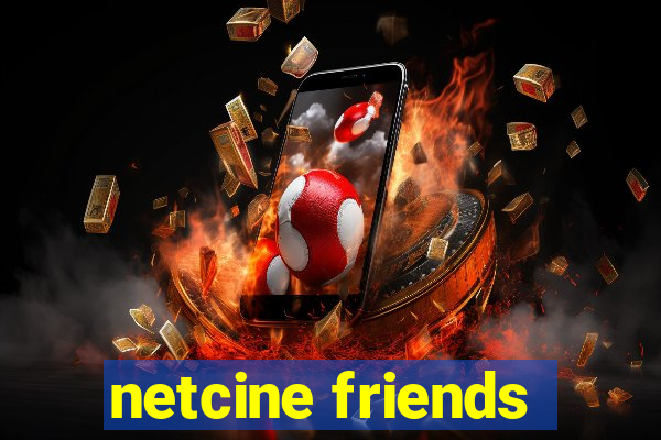 netcine friends