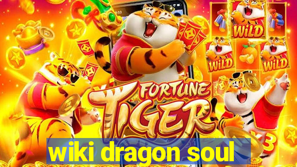 wiki dragon soul