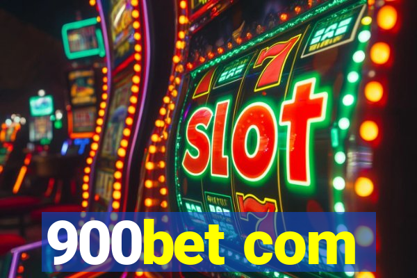 900bet com