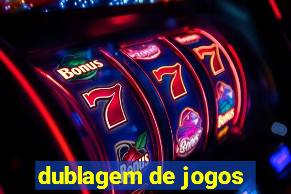 dublagem de jogos