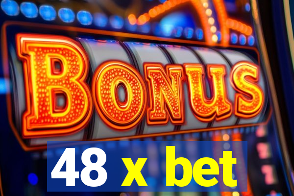 48 x bet