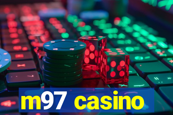 m97 casino