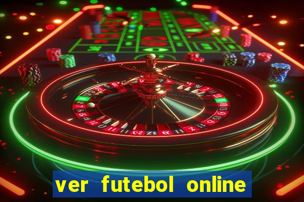 ver futebol online ao vivo