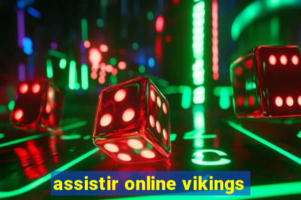 assistir online vikings