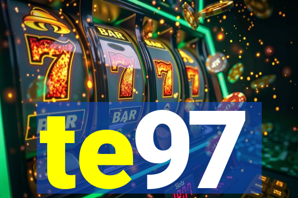 te97