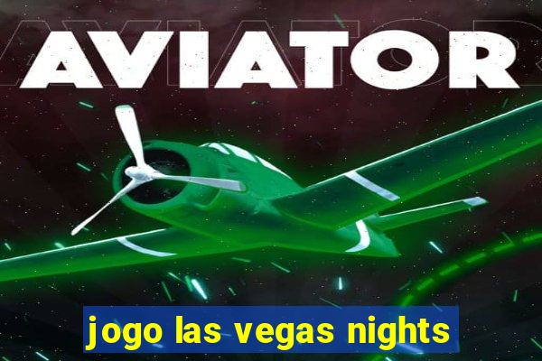 jogo las vegas nights