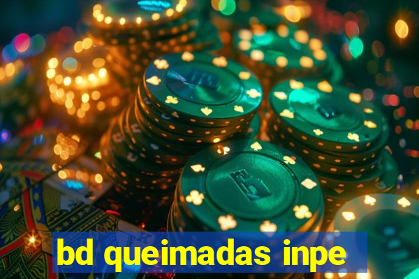 bd queimadas inpe