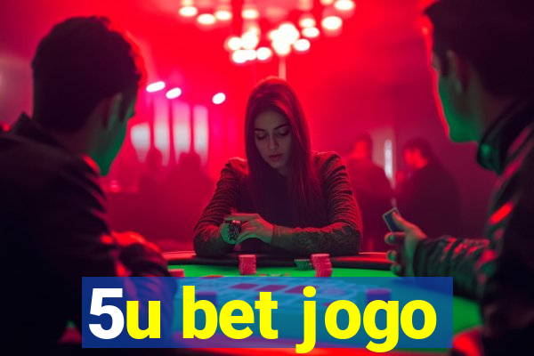 5u bet jogo