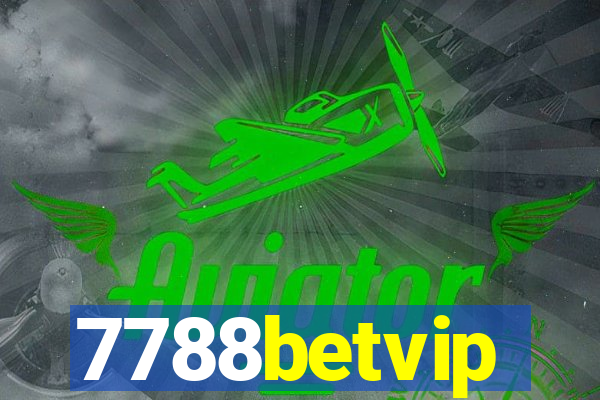 7788betvip