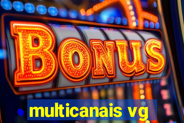 multicanais vg