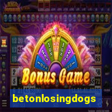 betonlosingdogs