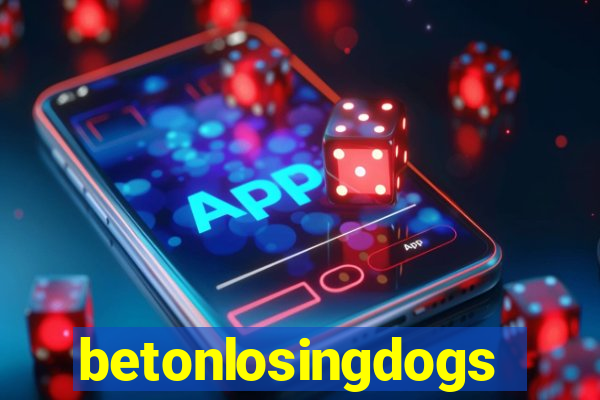 betonlosingdogs