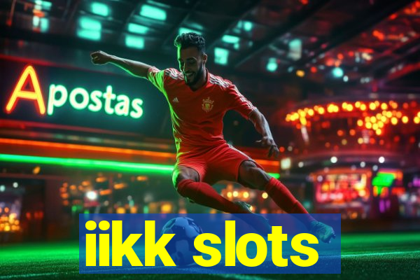 iikk slots