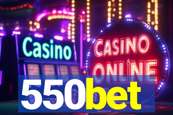 550bet