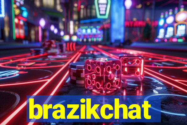 brazikchat