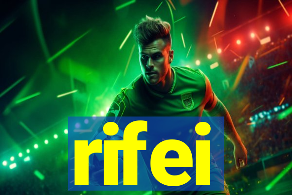 rifei