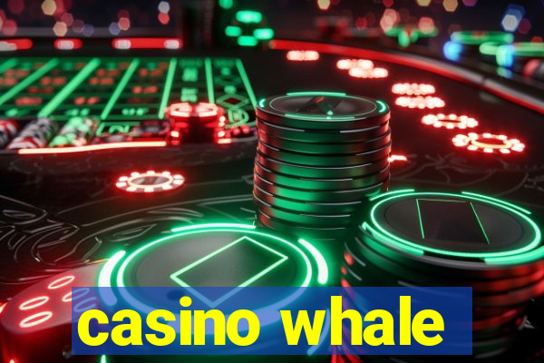 casino whale