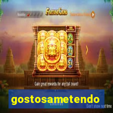 gostosametendo