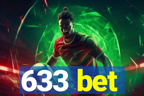 633 bet