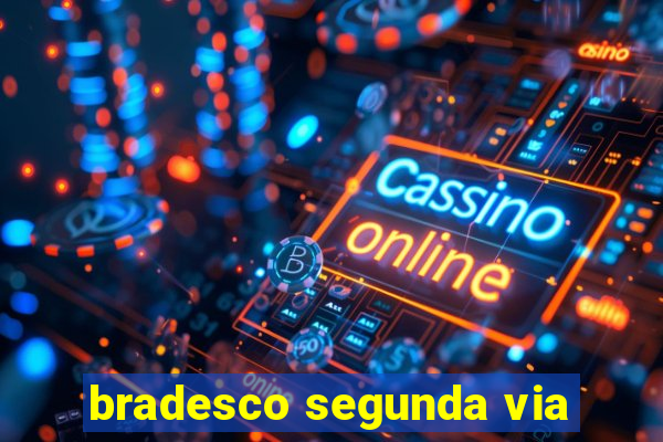 bradesco segunda via