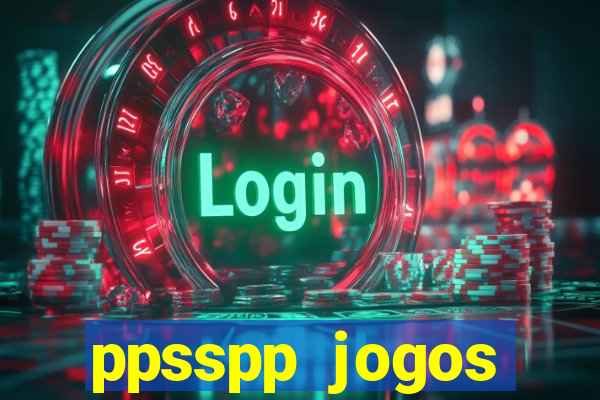 ppsspp jogos download mediafıre
