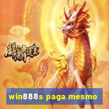 win888s paga mesmo