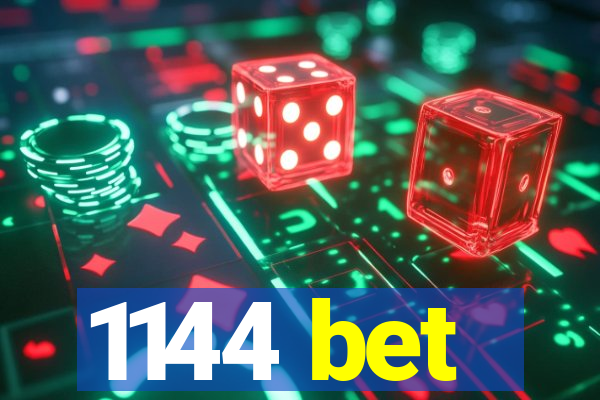 1144 bet