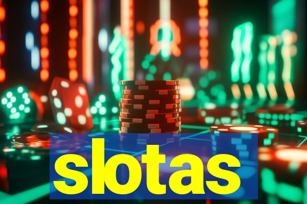 slotas
