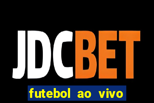 futebol ao vivo sem virus