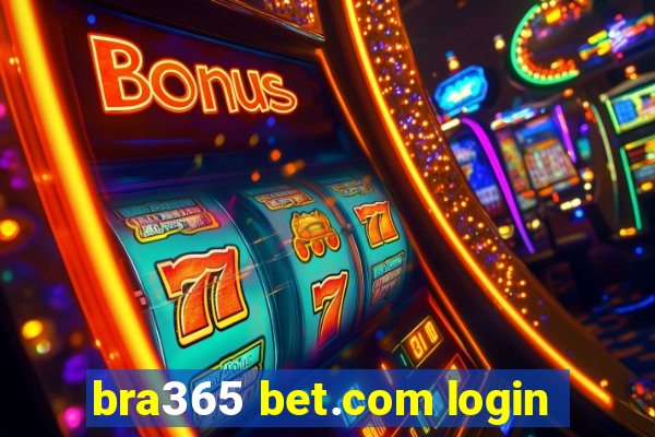 bra365 bet.com login
