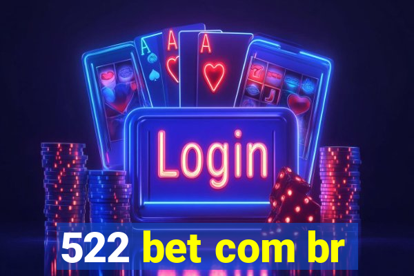 522 bet com br