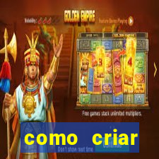 como criar plataforma do tigre