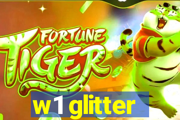 w1 glitter