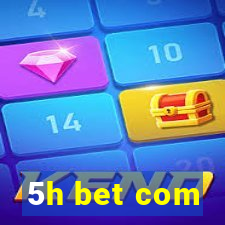 5h bet com