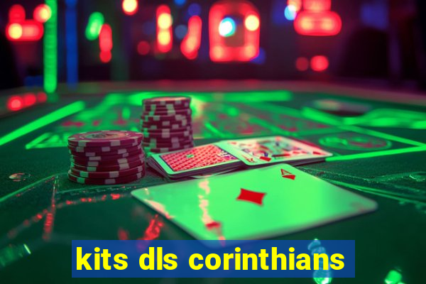 kits dls corinthians