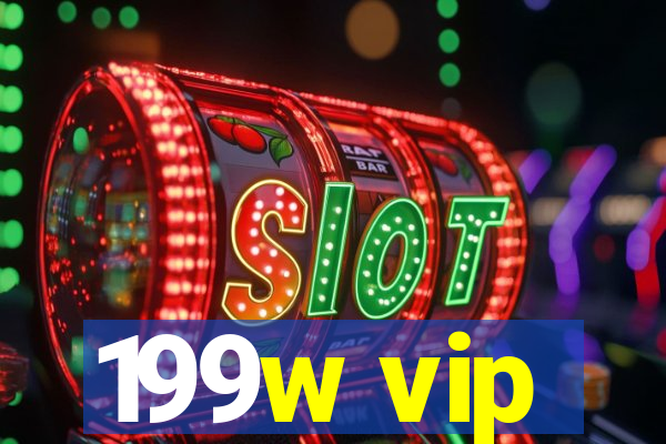 199w vip
