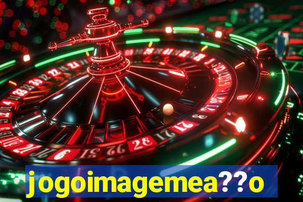 jogoimagemea??o
