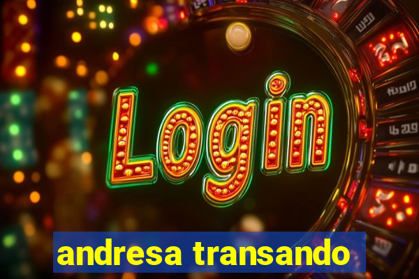 andresa transando