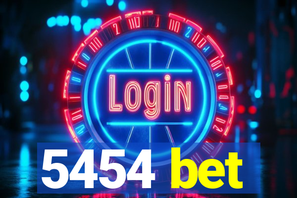 5454 bet