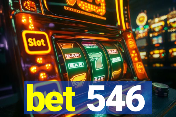 bet 546