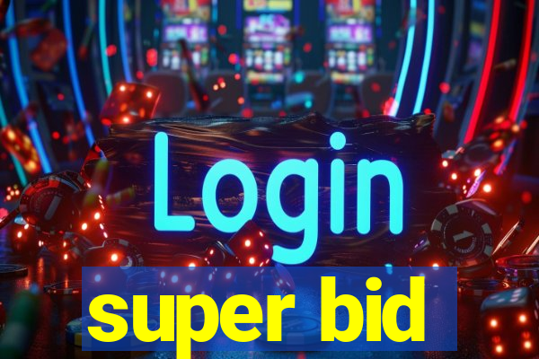super bid