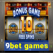 9bet games