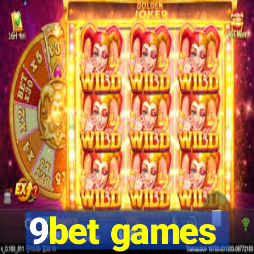 9bet games