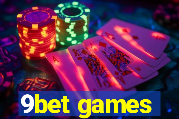 9bet games