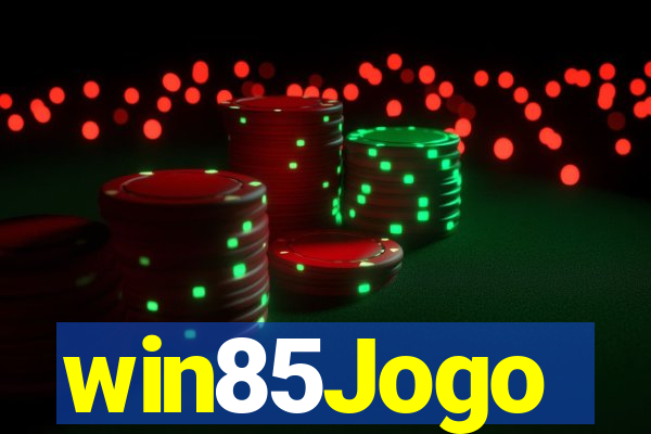 win85Jogo